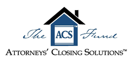 ATTORNEYS' CLOSING SOLUTIONS THE FUND ACS trademark