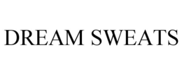 DREAM SWEATS trademark