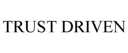 TRUST DRIVEN trademark