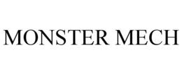 MONSTER MECH trademark