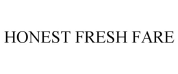 HONEST FRESH FARE trademark