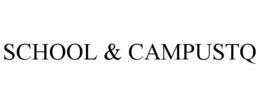 SCHOOL & CAMPUSTQ trademark