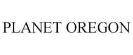 PLANET OREGON trademark