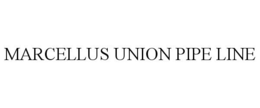 MARCELLUS UNION PIPE LINE trademark