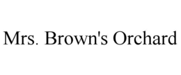 MRS. BROWN'S ORCHARD trademark