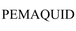 PEMAQUID trademark