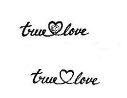 TRUE LOVE TRUE LOVE trademark