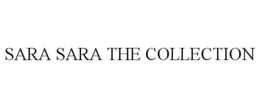 SARA SARA THE COLLECTION trademark