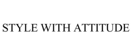 STYLE WITH ATTITUDE trademark