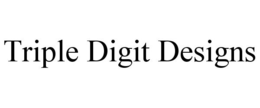 TRIPLE DIGIT DESIGNS trademark