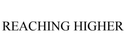 REACHING HIGHER trademark