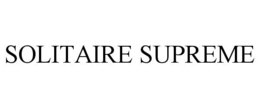 SOLITAIRE SUPREME trademark