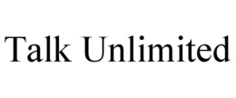 TALK UNLIMITED trademark