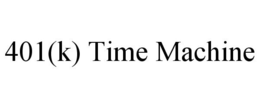 401(K) TIME MACHINE trademark