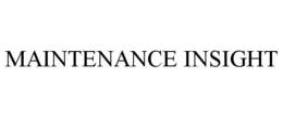 MAINTENANCE INSIGHT trademark