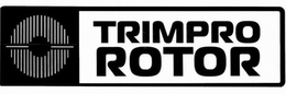 TRIMPRO ROTOR trademark