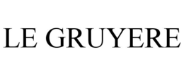 LE GRUYERE trademark