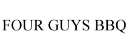 FOUR GUYS BBQ trademark