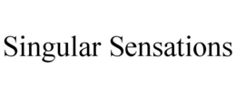 SINGULAR SENSATIONS trademark