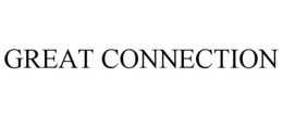 GREAT CONNECTION trademark