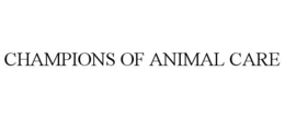 CHAMPIONS OF ANIMAL CARE trademark