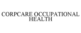 CORPCARE OCCUPATIONAL HEALTH trademark