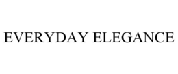 EVERYDAY ELEGANCE trademark