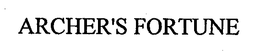 THE ARCHER'S FORTUNE trademark