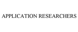 APPLICATION RESEARCHERS trademark