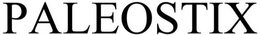 PALEOSTIX trademark