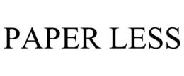 PAPER LESS trademark