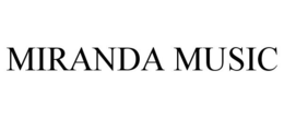 MIRANDA MUSIC trademark