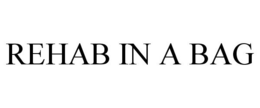 REHAB IN A BAG trademark