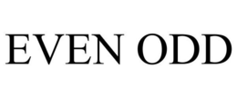 EVEN ODD trademark