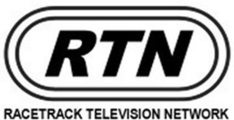 RTN RACETRACK TELEVISION NETWORK trademark