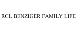 RCL BENZIGER FAMILY LIFE trademark