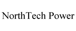 NORTHTECH POWER trademark