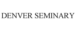 DENVER SEMINARY trademark