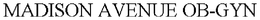 MADISON AVENUE OB-GYN trademark