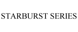 STARBURST SERIES trademark
