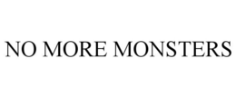 NO MORE MONSTERS trademark