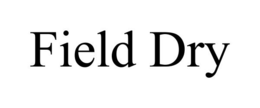 FIELD DRY trademark