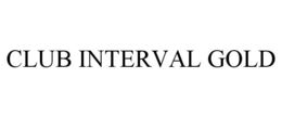 CLUB INTERVAL GOLD trademark
