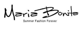MARIA BONITA SUMMER FASHION FOREVER trademark