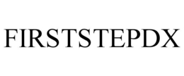 FIRSTSTEPDX trademark
