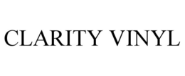 CLARITY VINYL trademark