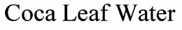 COCA LEAF WATER trademark