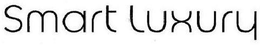 SMART LUXURY trademark