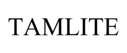 TAMLITE trademark