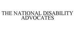 THE NATIONAL DISABILITY ADVOCATES trademark